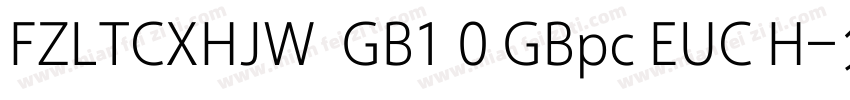 FZLTCXHJW  GB1 0 GBpc EUC H字体转换